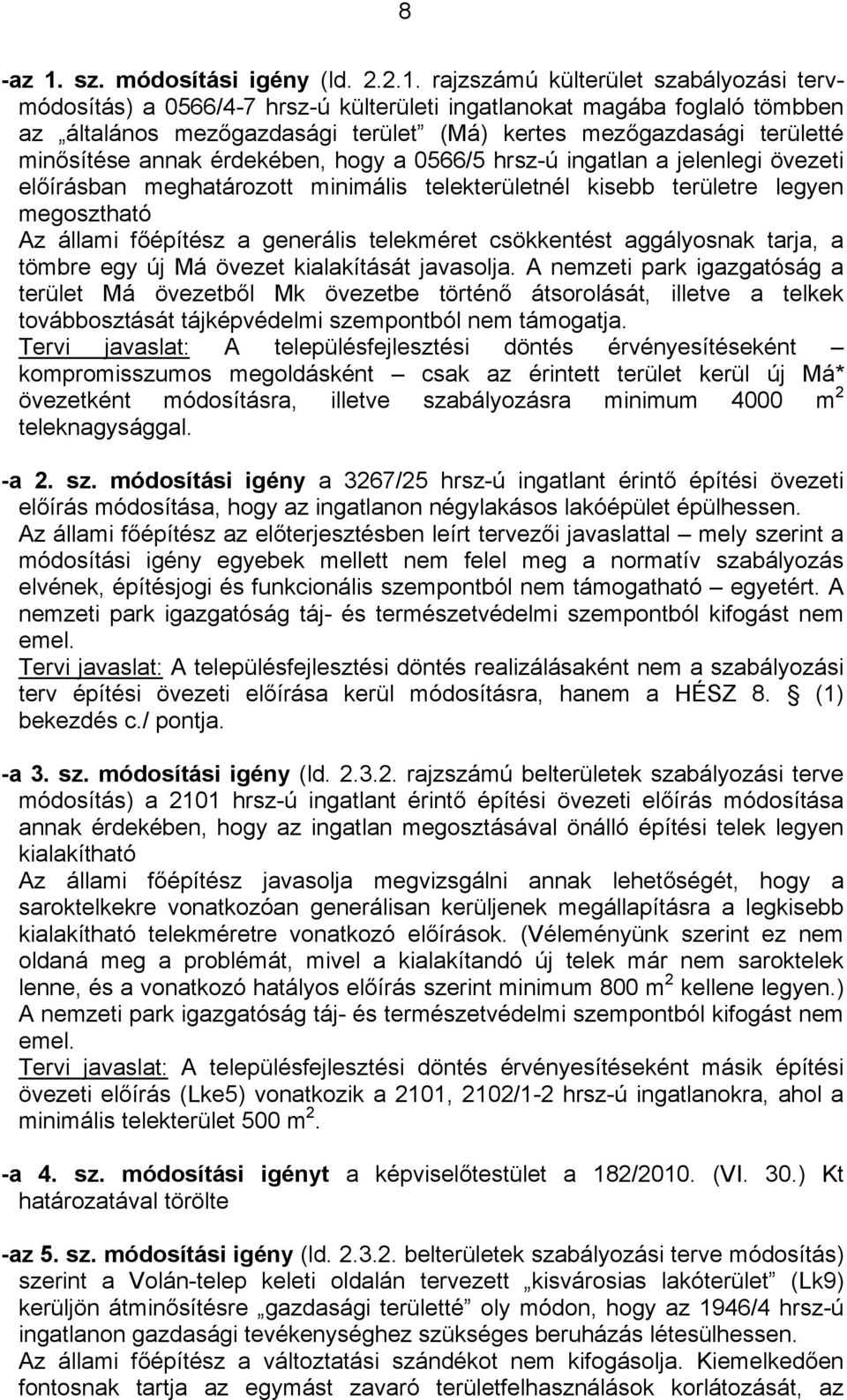 meghároo minimális eleerülenél ise erülere legyen megoshó A állmi főépíés generális elemére söenés ggályosn rj, ömre egy új á övee ilíásá jvsolj.