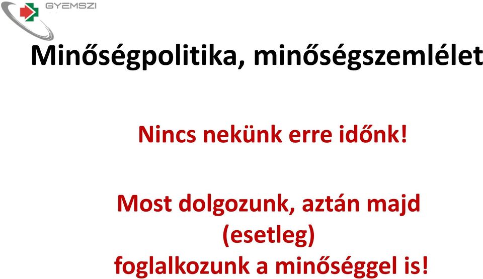 erre időnk!