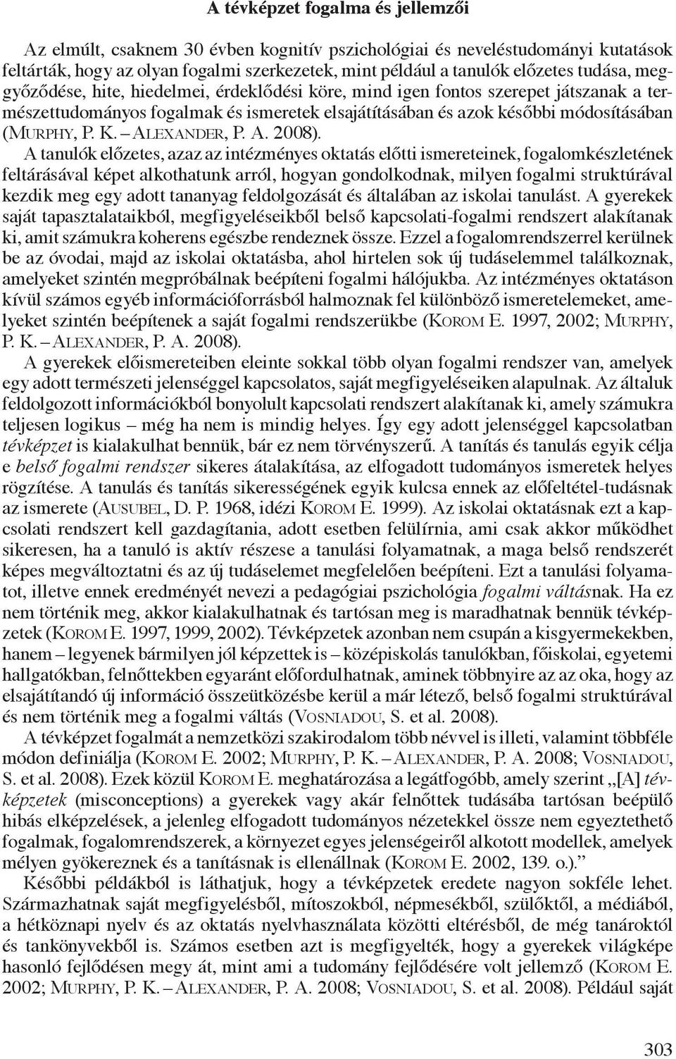Alexander, P. A. 2008).