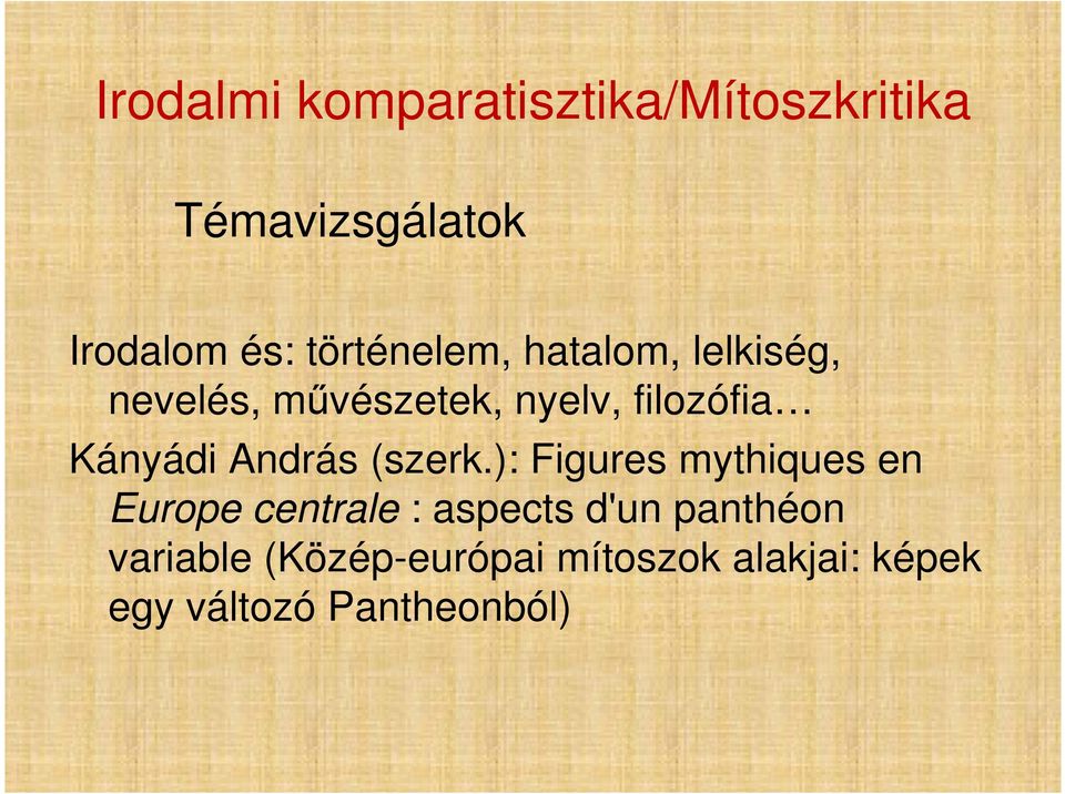Kányádi András (szerk.