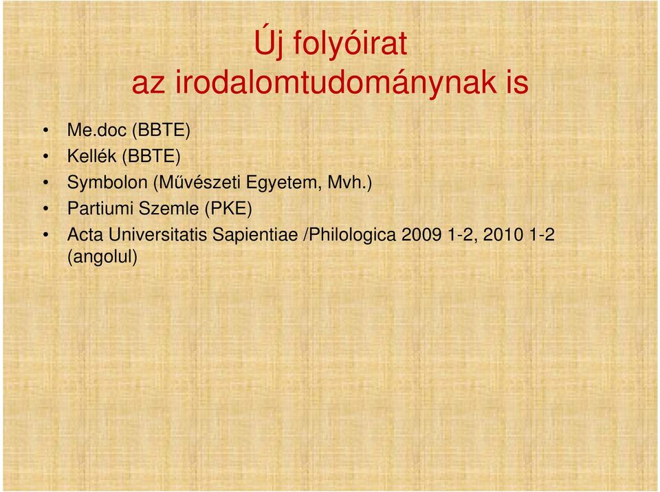 Egyetem, Mvh.
