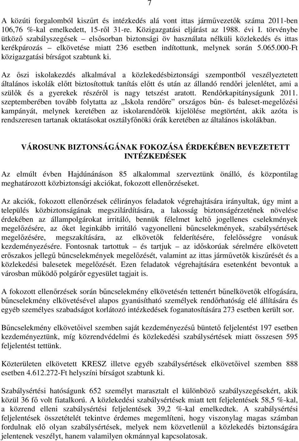 000-Ft közigazgatási bírságot szabtunk ki.
