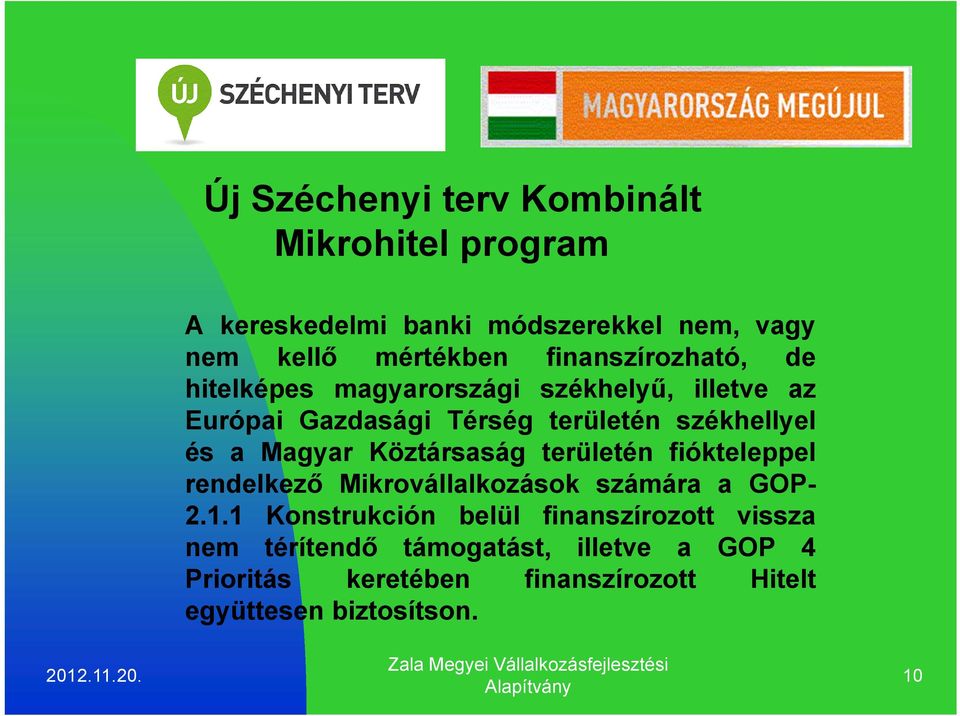 Magyar Köztársaság területén fiókteleppel rendelkező Mikrovállalkozások számára a GOP- 2.1.