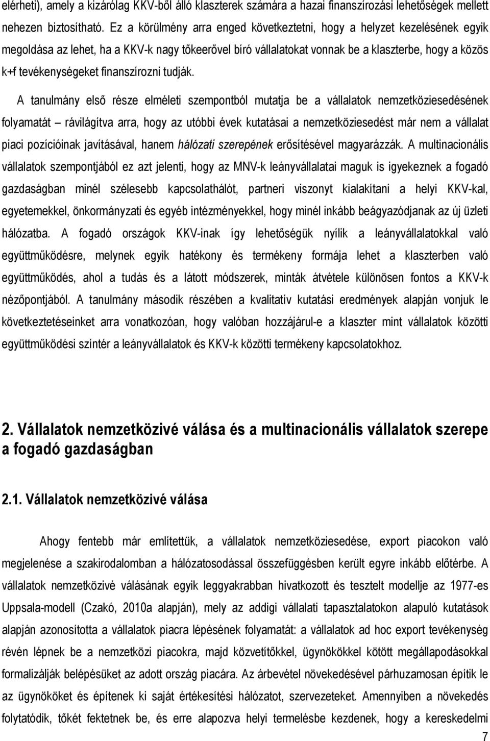 finanszírozni tudják.
