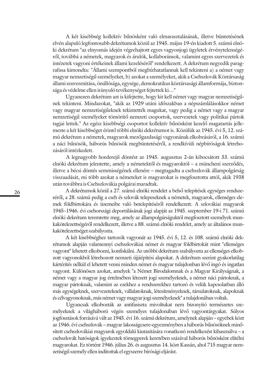 vagyoni értékeinek állami kezelésérõl" rendelkezett.