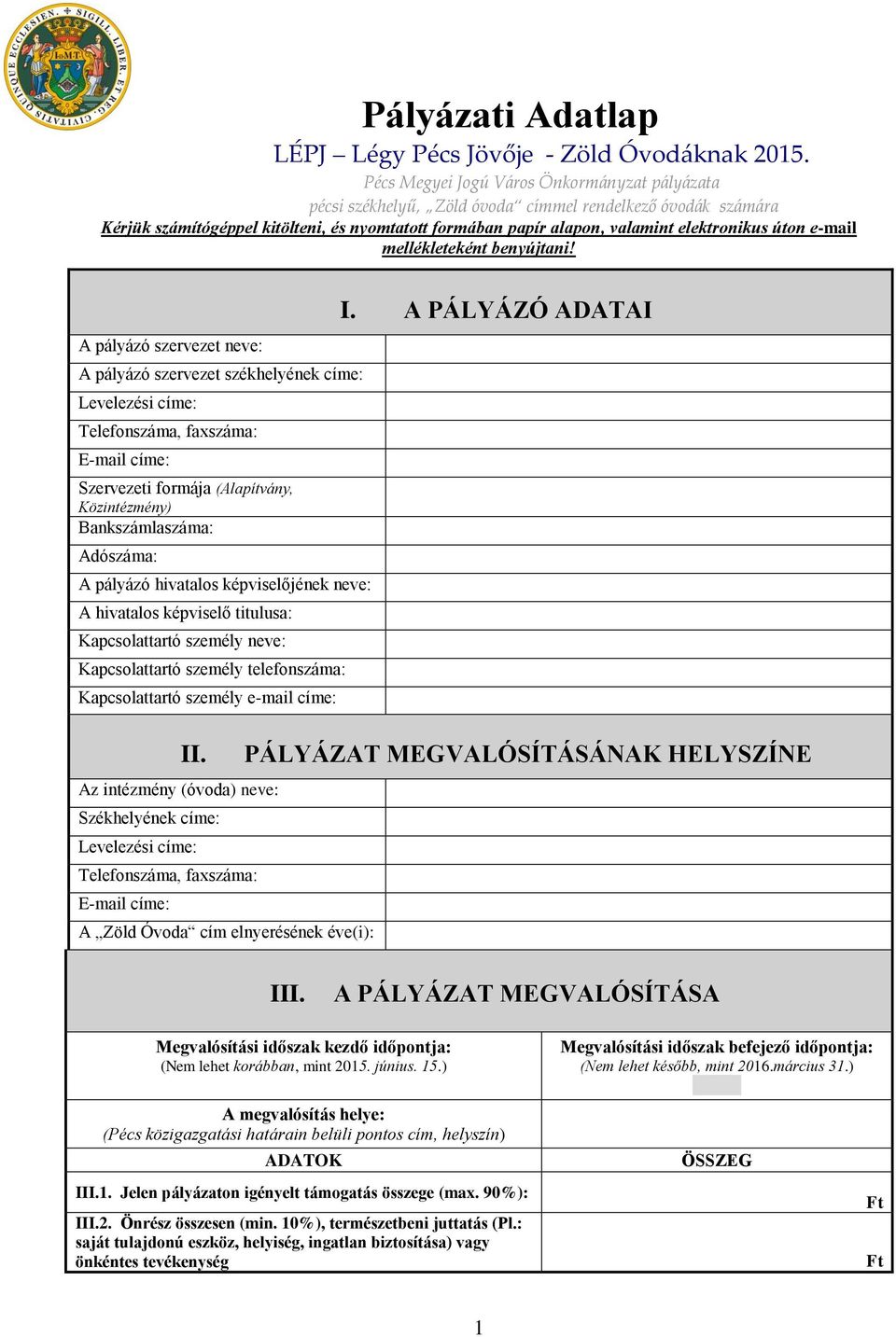 úton e-mail mellékleteként benyújtani!