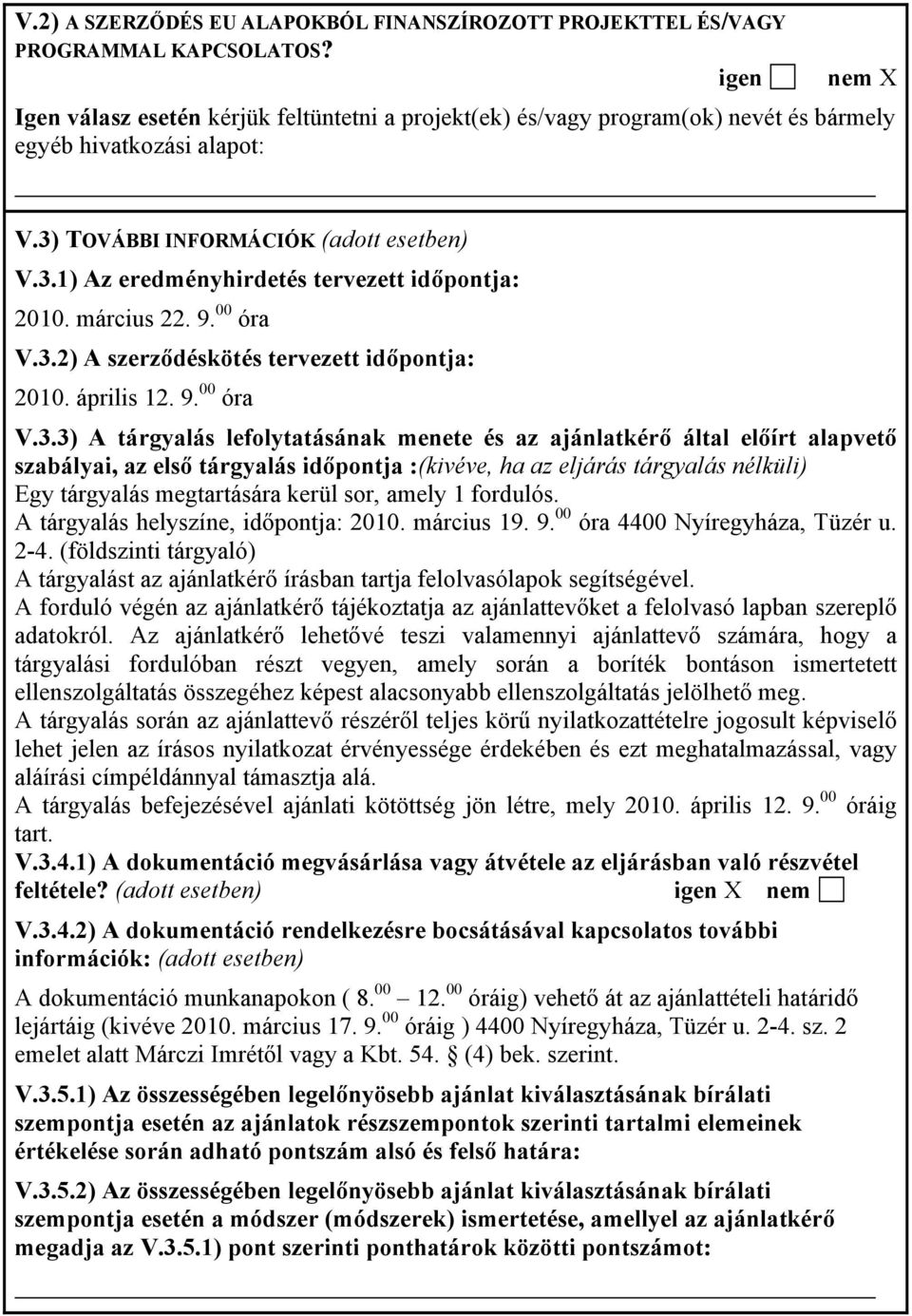 március 22. 9. 00 óra V.3.