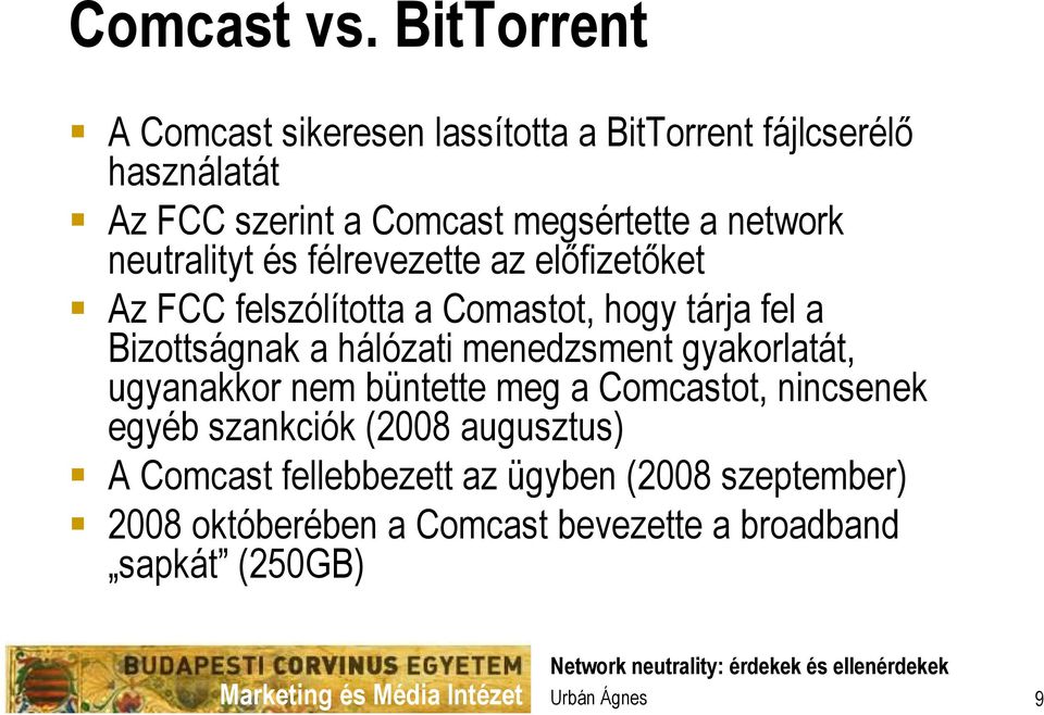 network neutralityt és félrevezette az előfizetőket Az FCC felszólította a Comastot, hogy tárja fel a Bizottságnak a