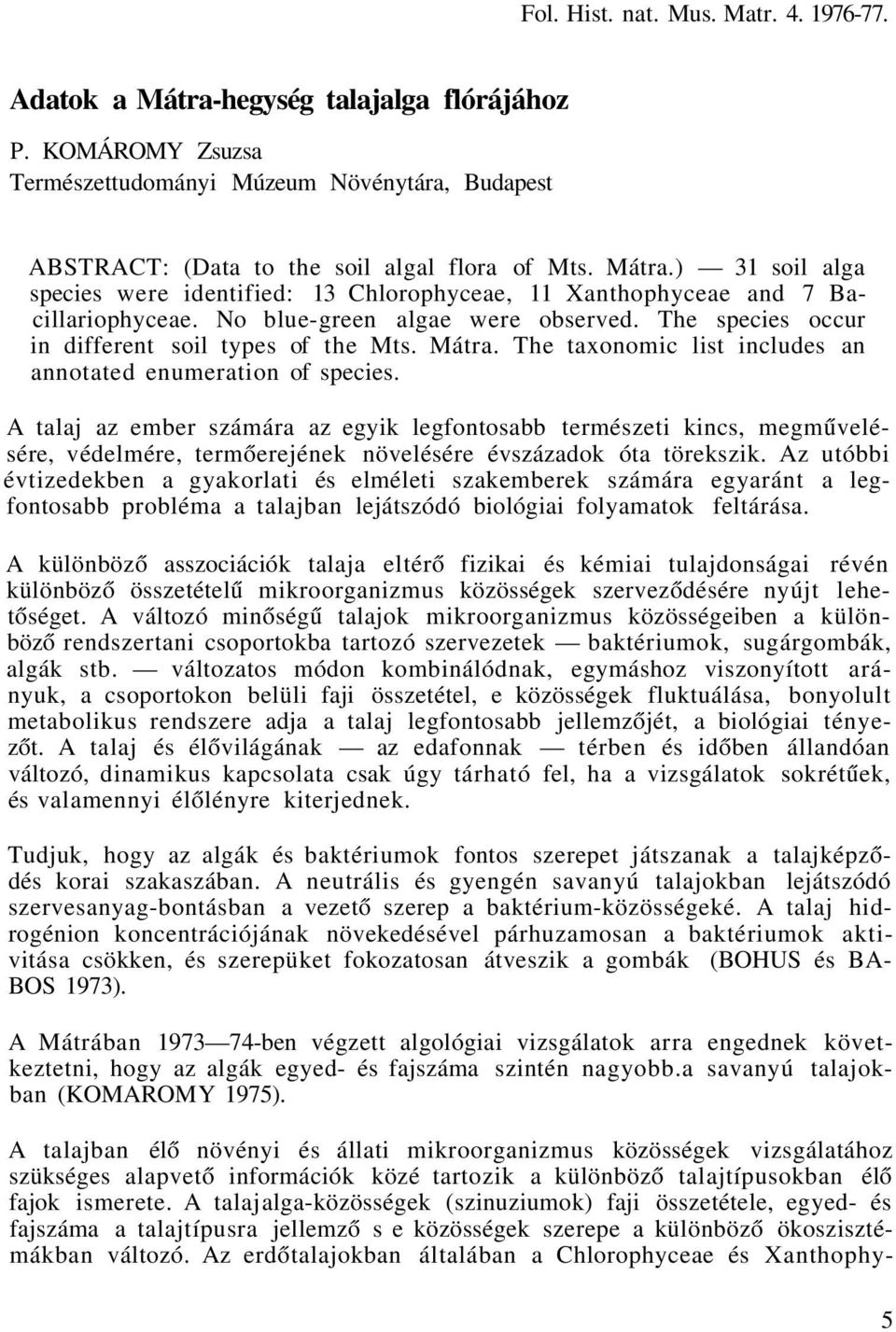Mátra. The taxonomic list includes an annotated enumeration of species.