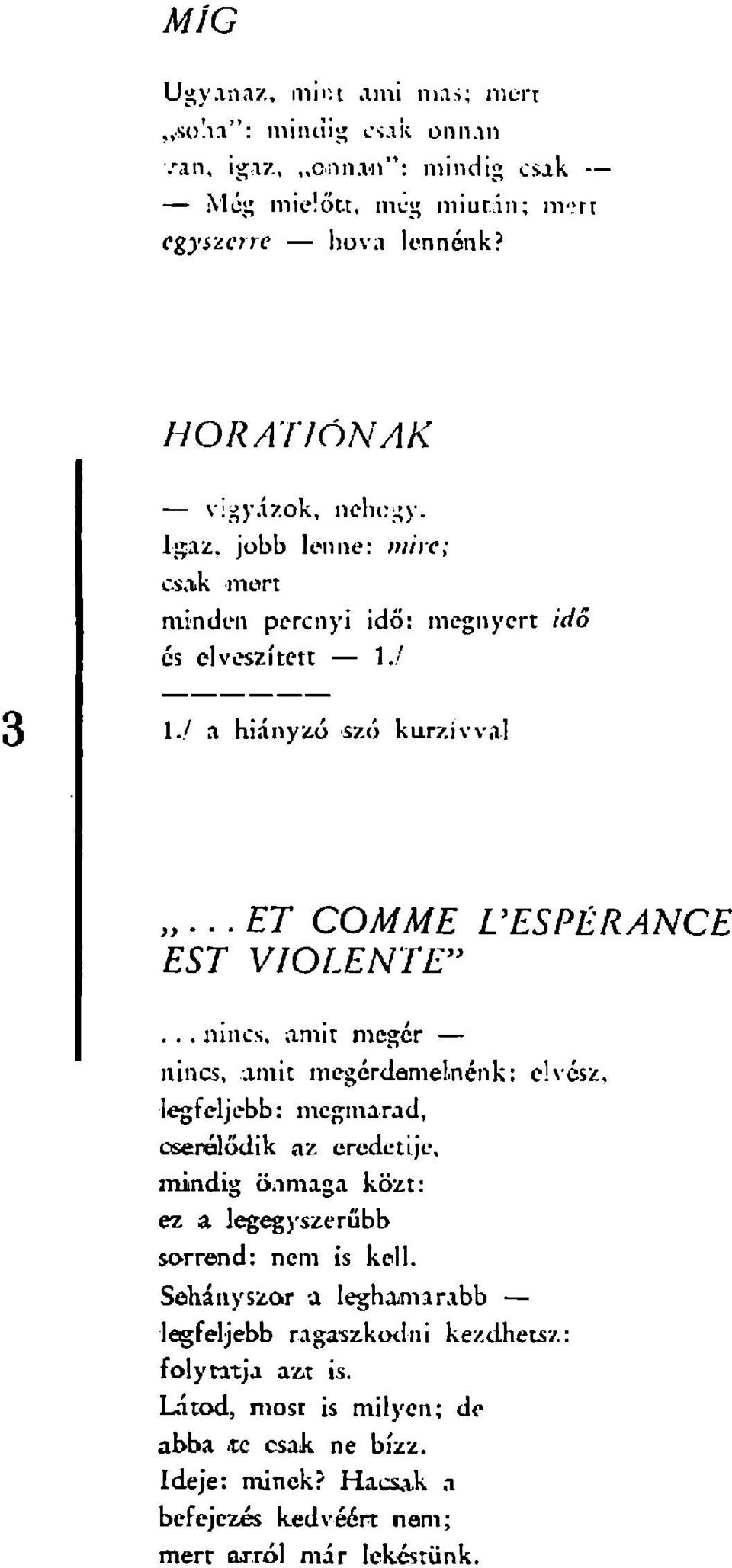 .. ET COMME L'ESPÉRANCE EST VIOLENTE".