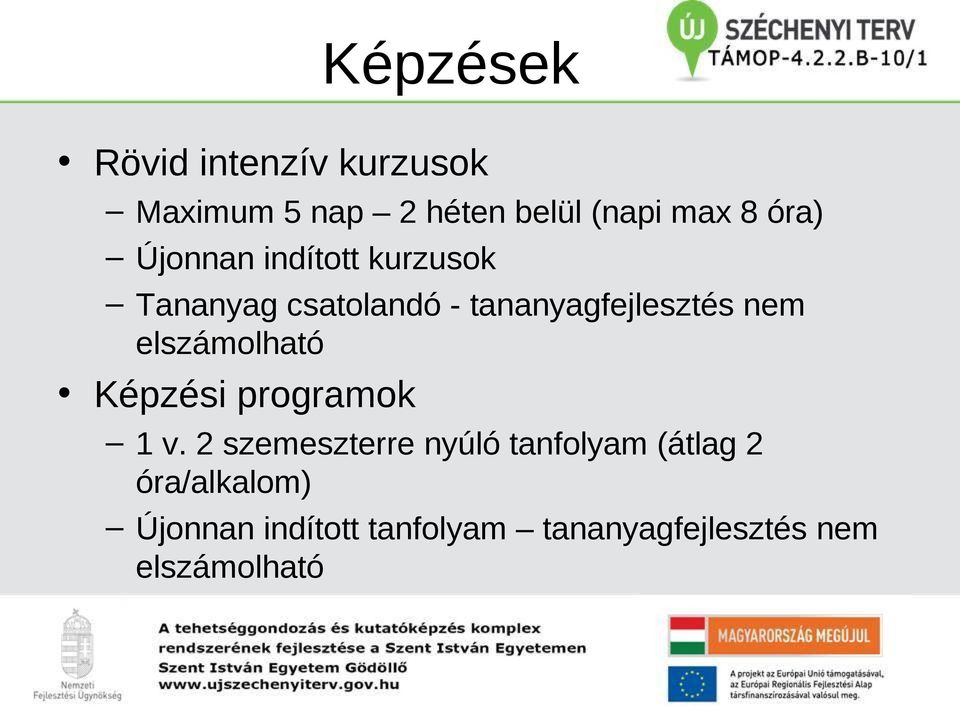 nem elszámolható Képzési programok 1 v.