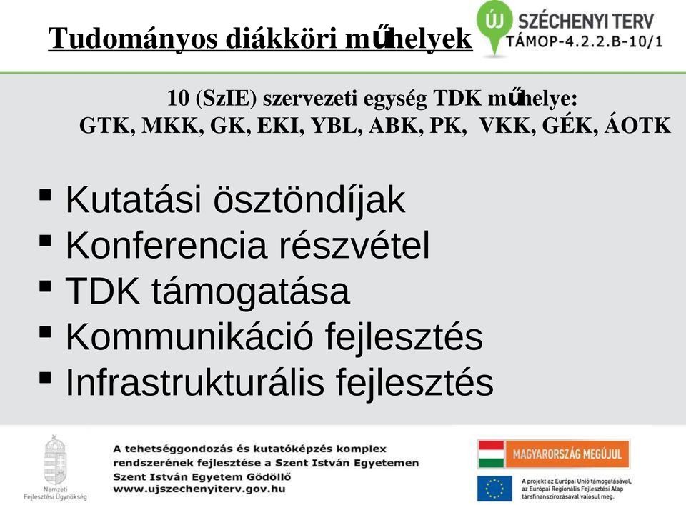 ÁOTK Kutatási ösztöndíjak Konferencia részvétel TDK