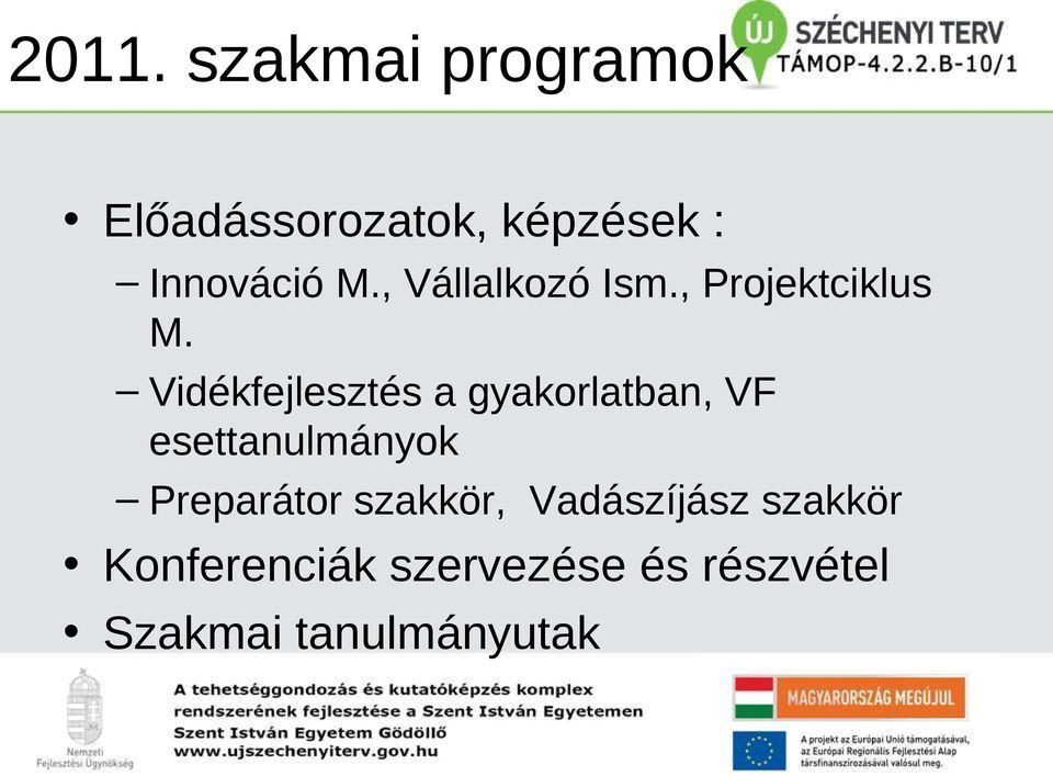 Vidékfejlesztés a gyakorlatban, VF esettanulmányok Preparátor