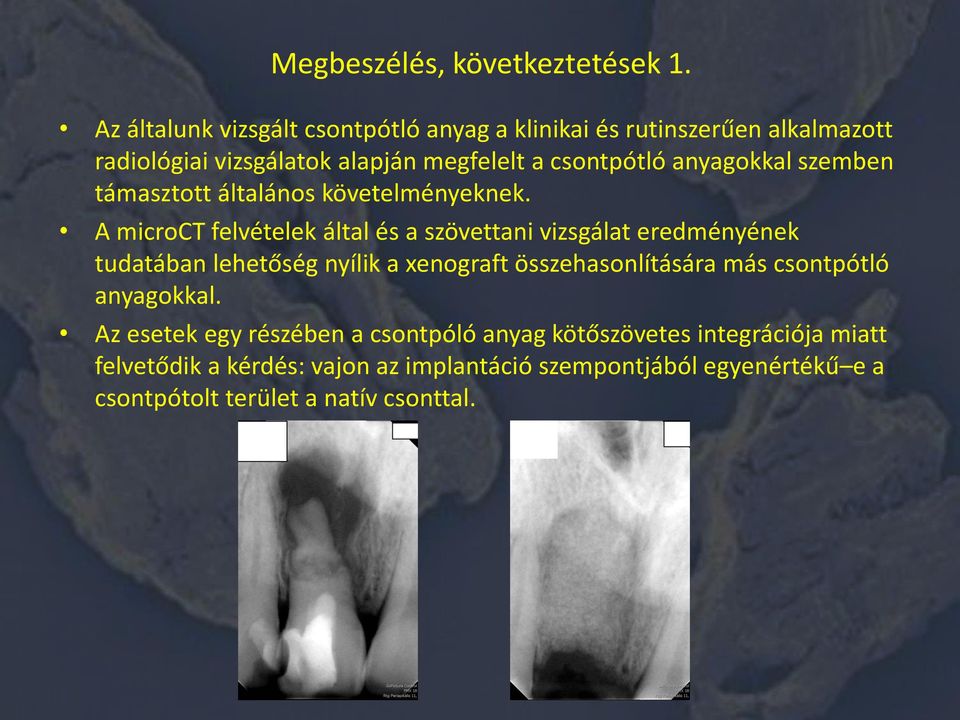 anyagokkal szemben támasztott általános követelményeknek.