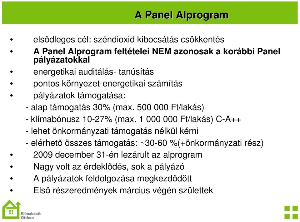 500 000 Ft/lakás) - klímabónusz 10-27% (max.