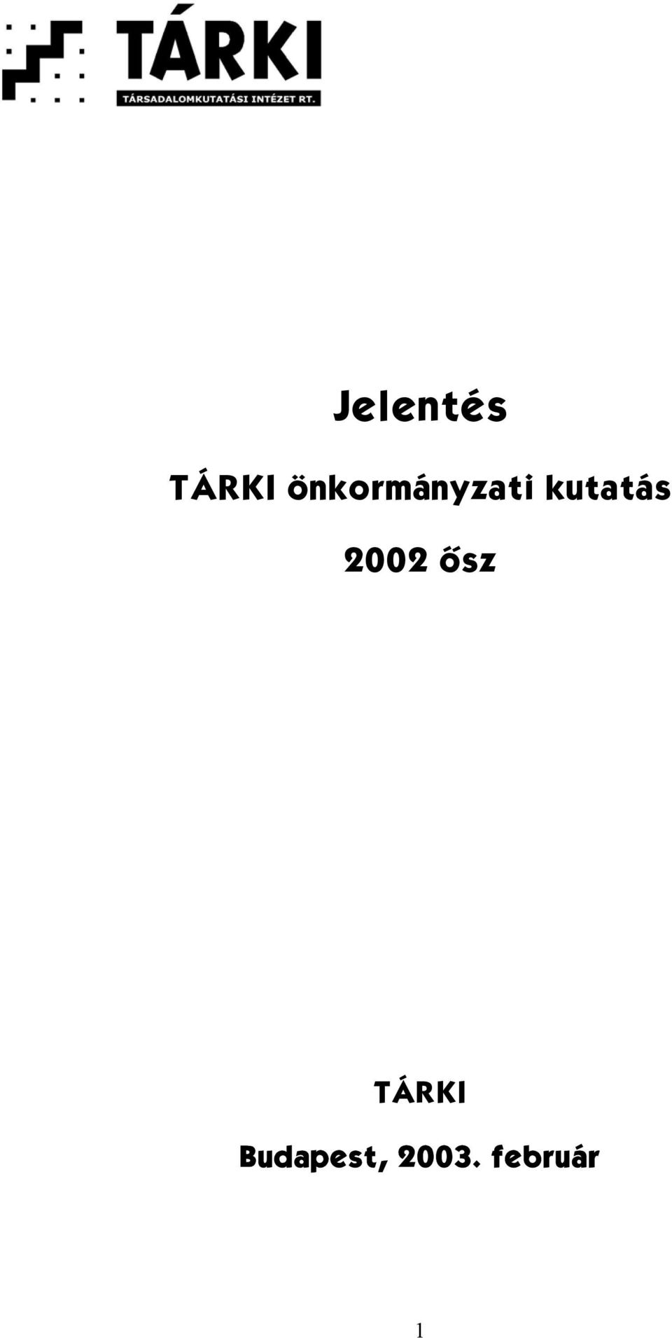 kutatás 2002 ősz
