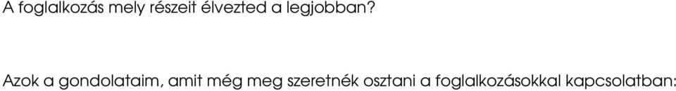 Azok a gondolataim, amit még meg