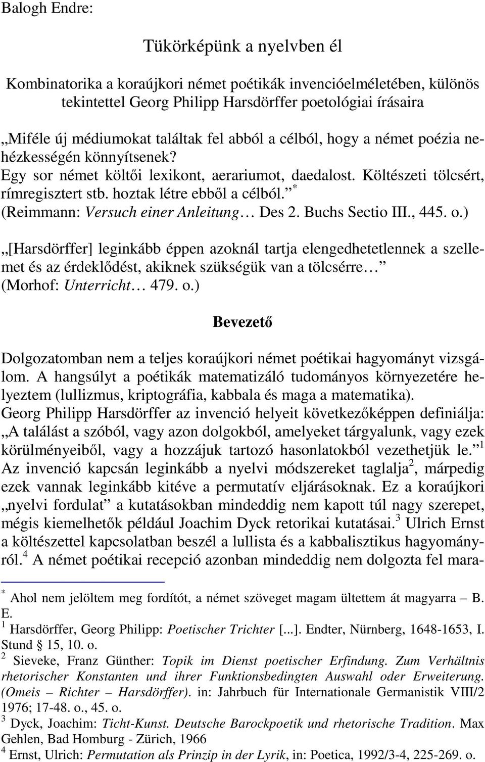 * (Reimmann: Versuch einer Anleitung Des 2. Buchs Sectio III., 445. o.