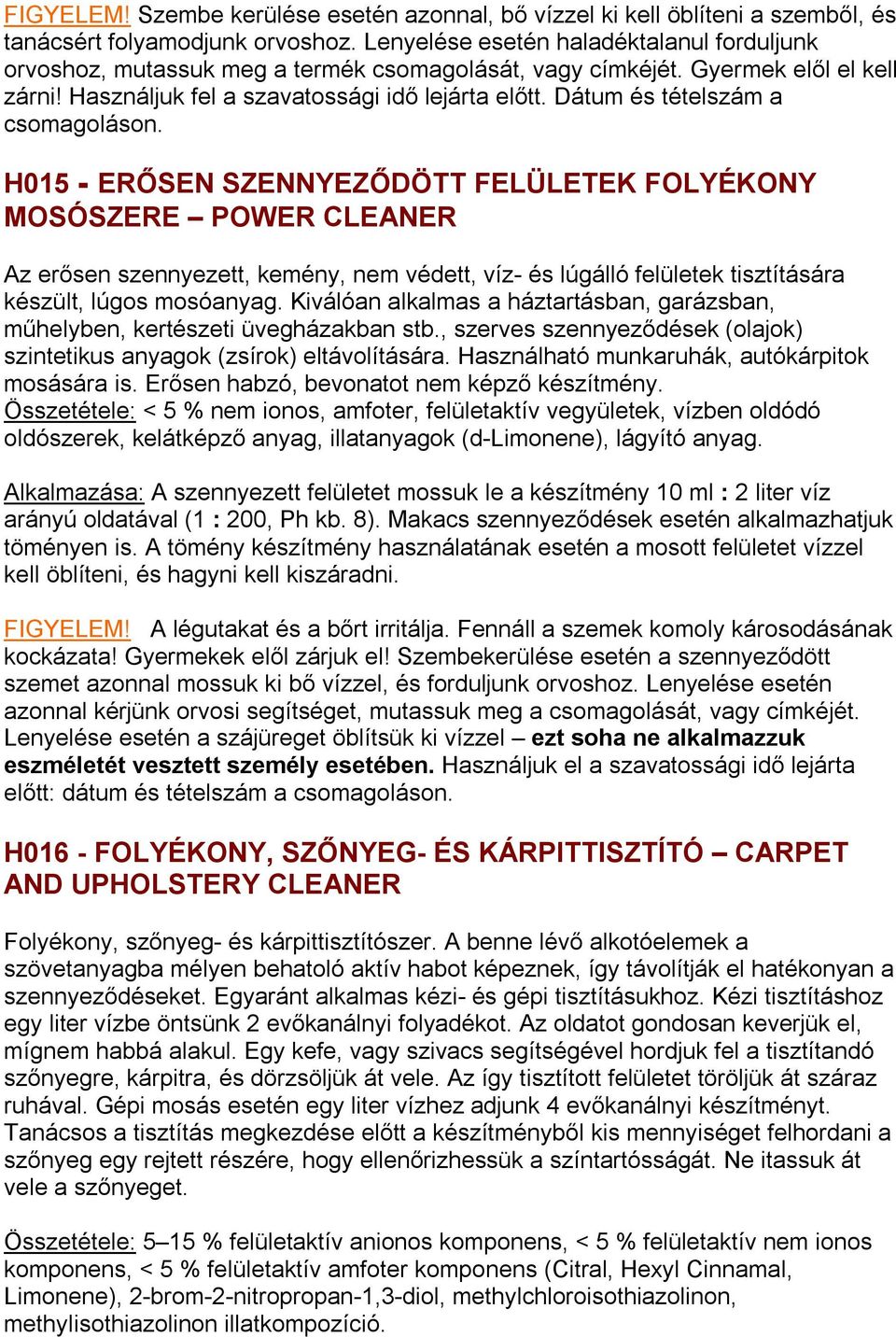 Dátum és tételszám a csomagoláson.