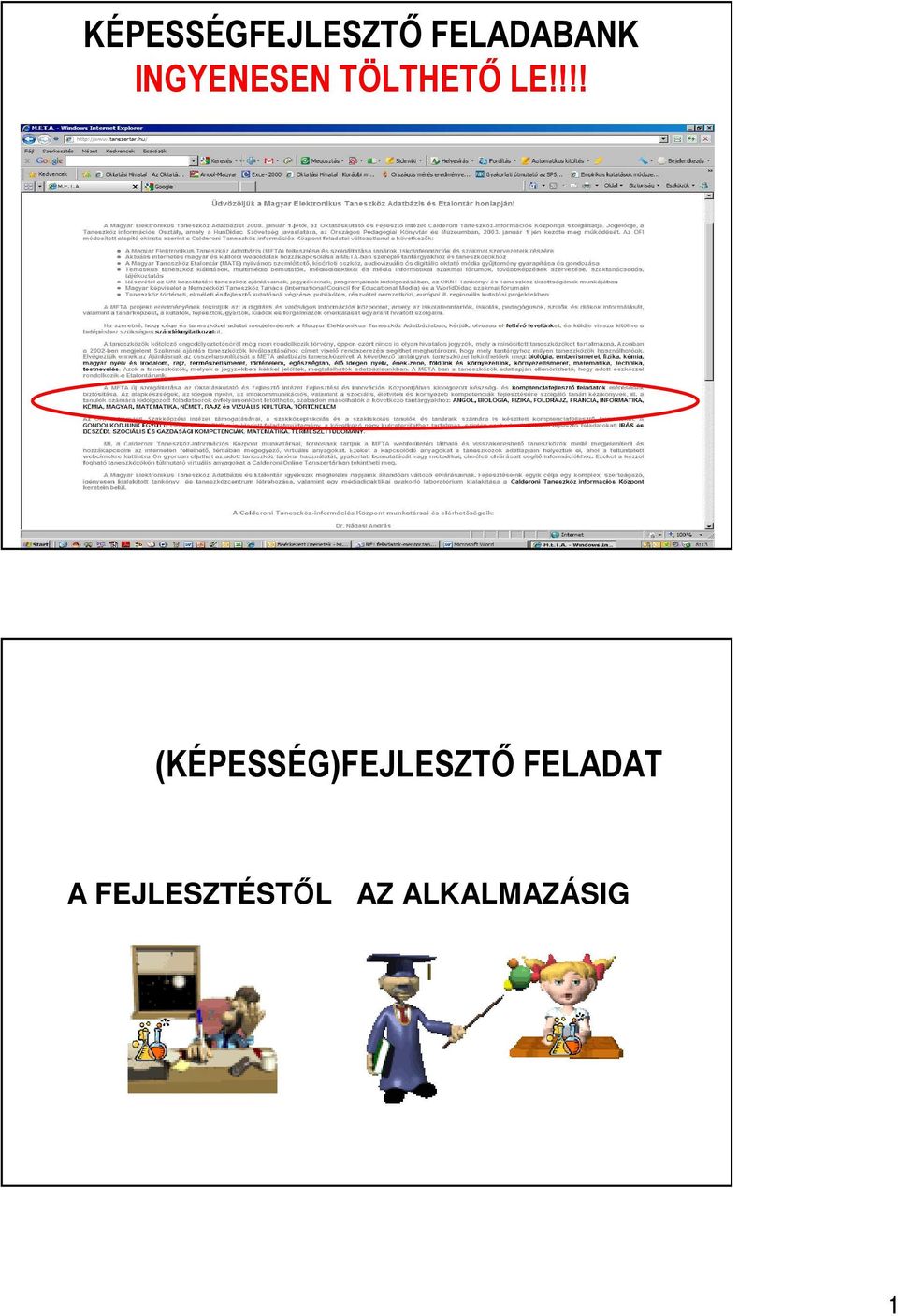 !!! (KÉPESSÉG)FEJLESZTİ