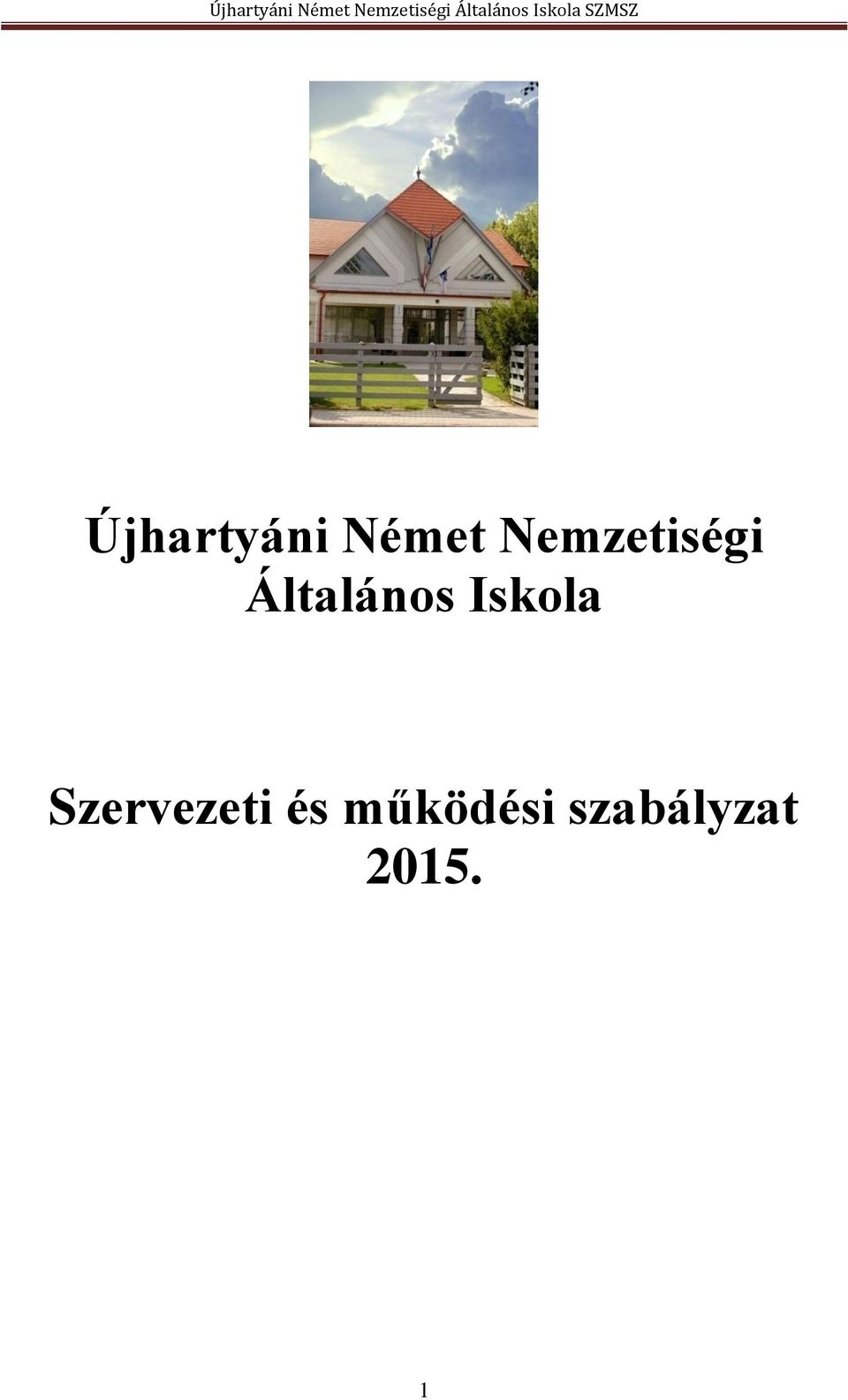Iskola Szervezeti és