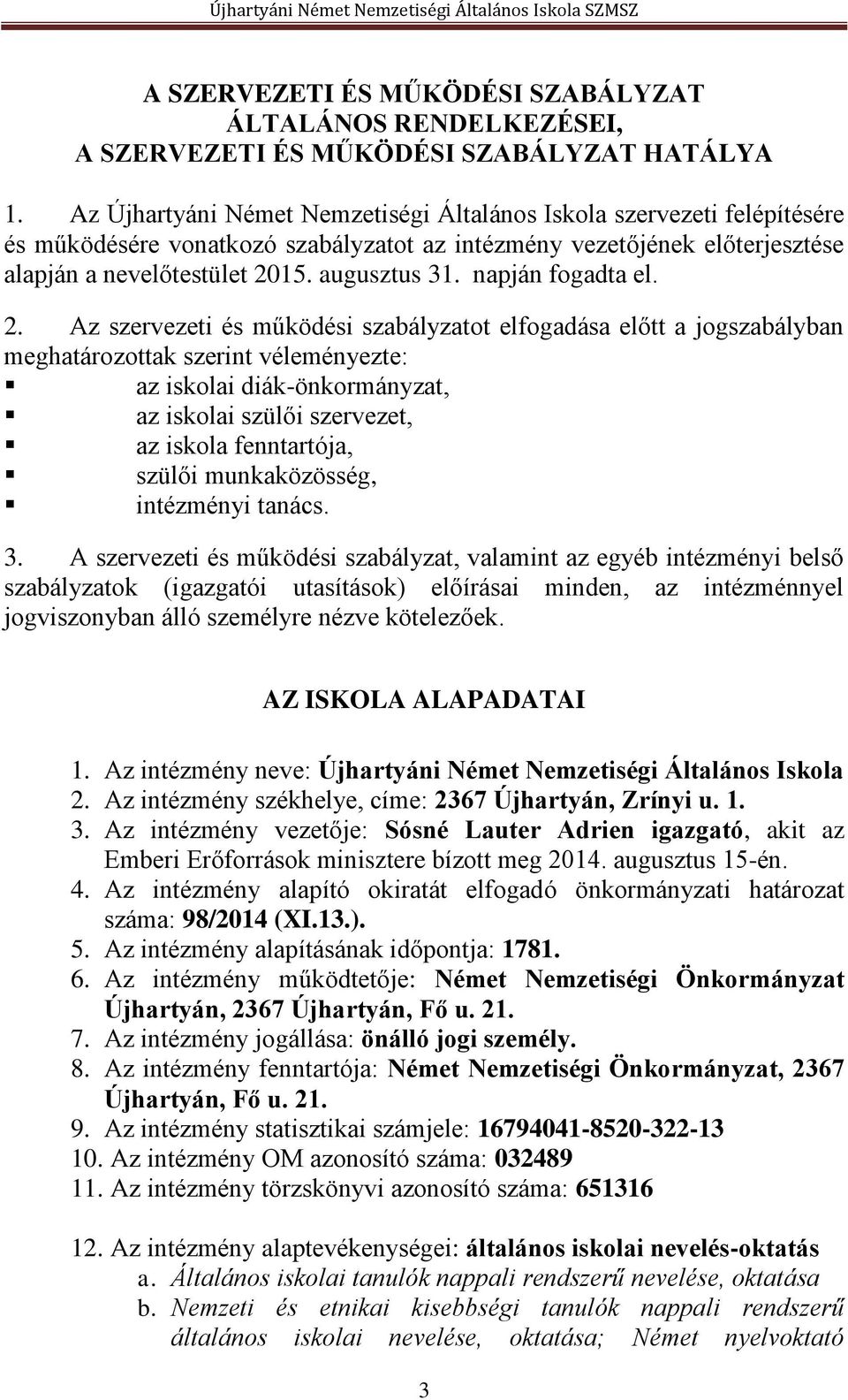 napján fogadta el. 2.