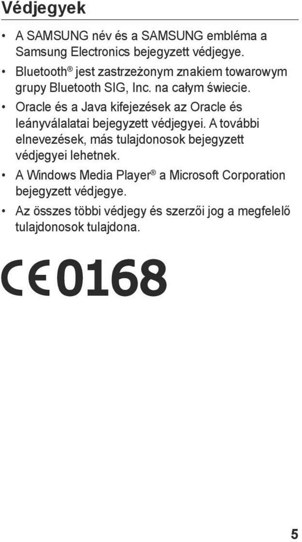 Oracle és a Java kifejezések az Oracle és leányválalatai bejegyzett védjegyei.