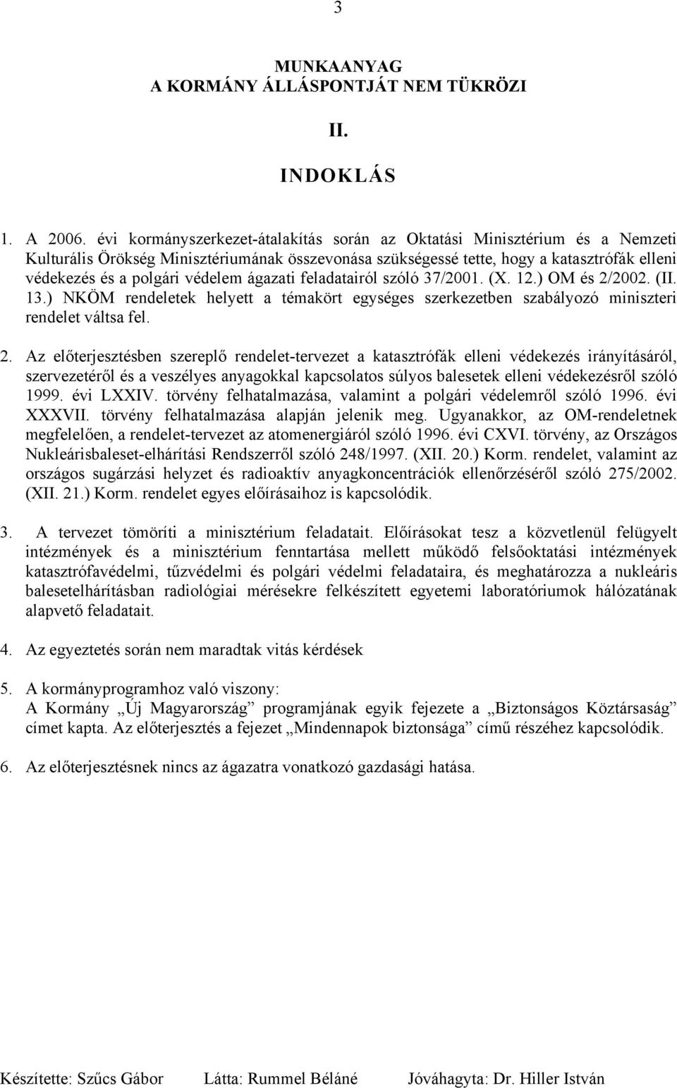 védelem ágazati feladatairól szóló 37/2001. (X. 12.) OM és 2/