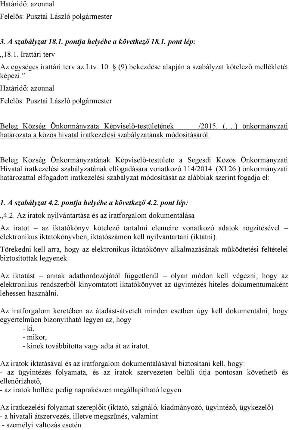 Önkormányzati Hivatal iratkezelési szabályzatának elfogadására vonatkozó 114/2014.