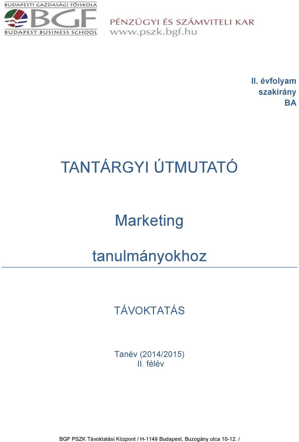 Marketing tanulmányokhoz