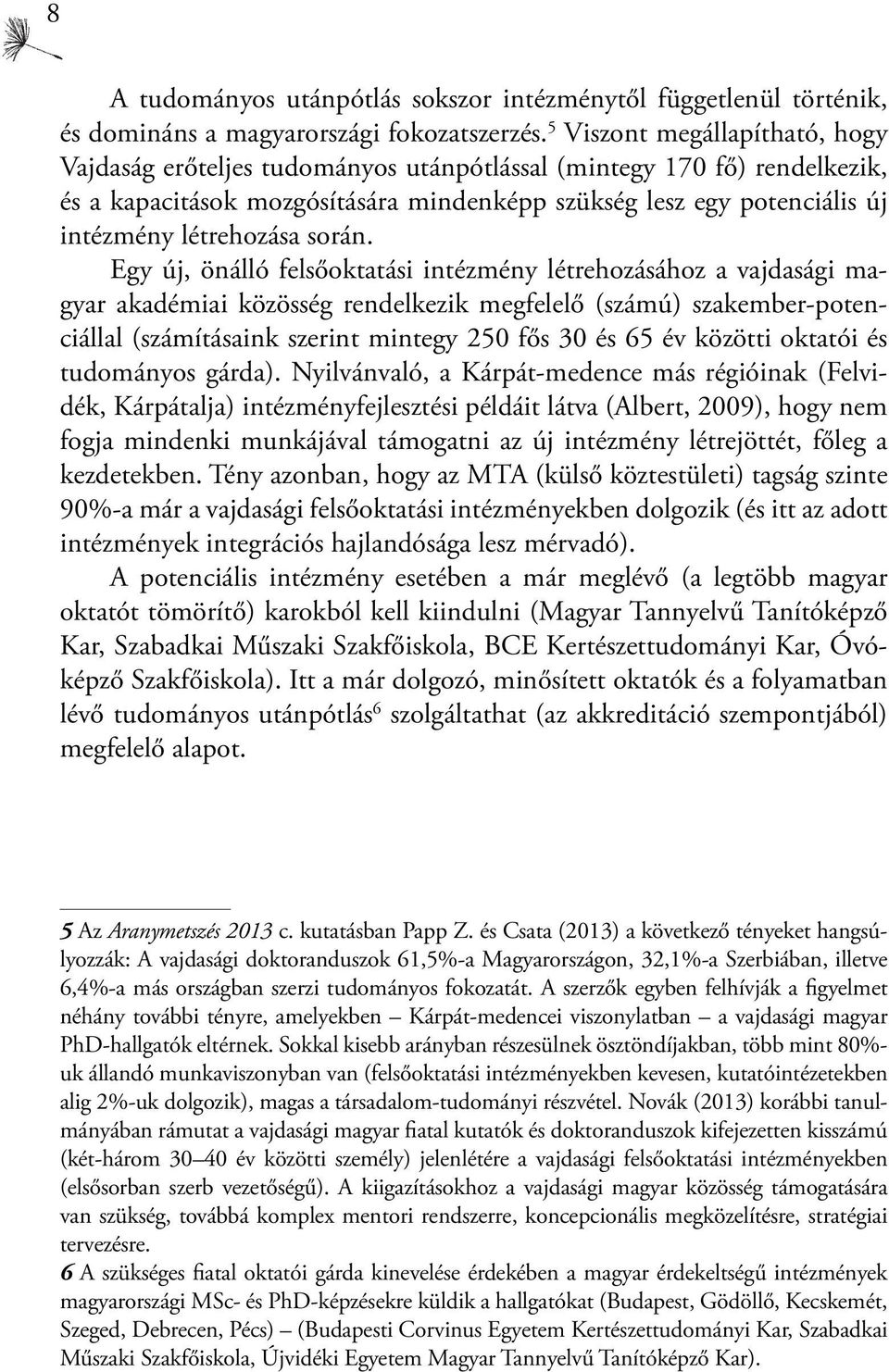létrehozása során.