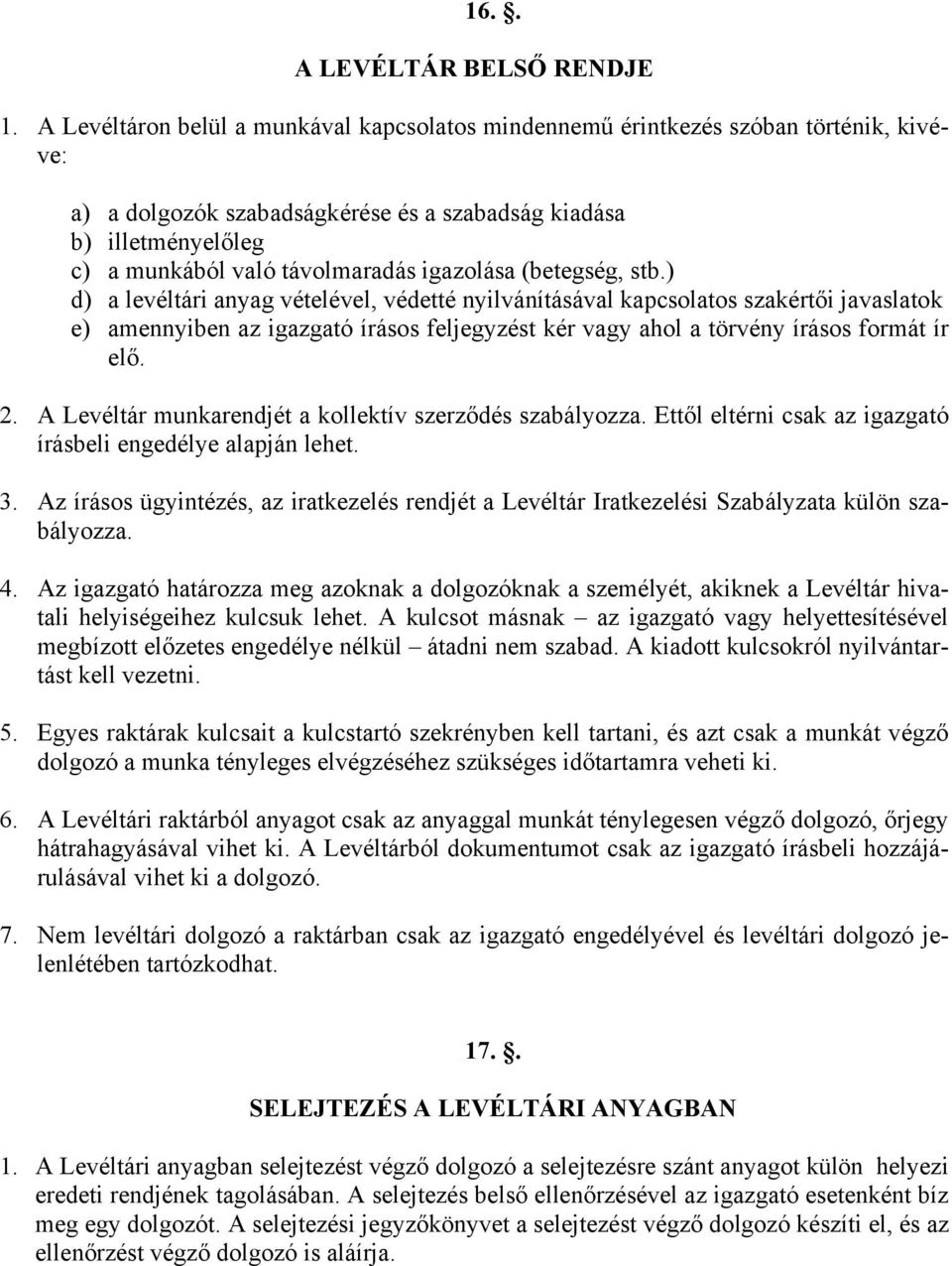 igazolása (betegség, stb.
