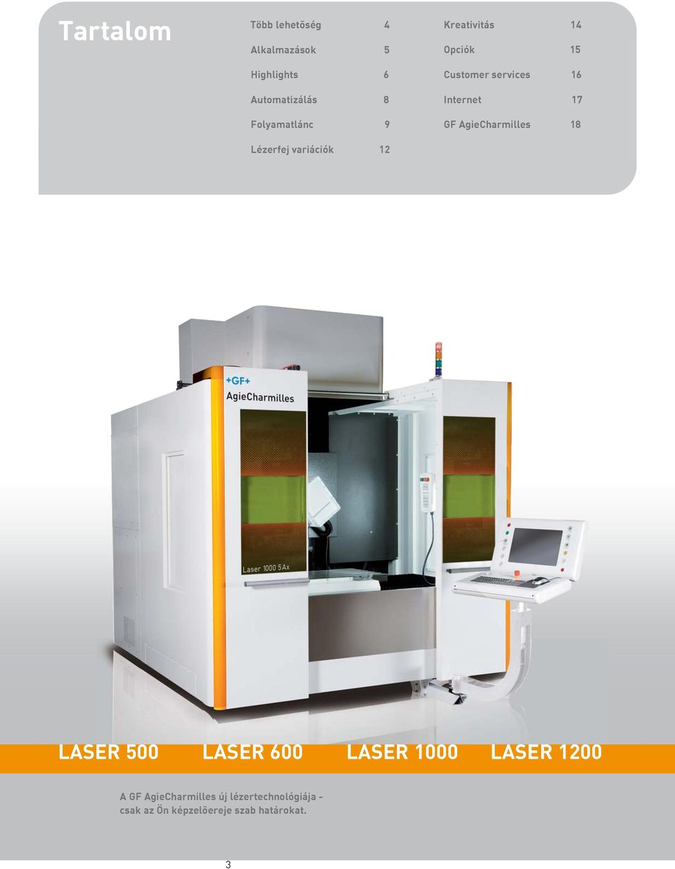 services 16 Internet 17 GF AgieCharmilles 18 LASER 500 LASER 600 LASER 1000