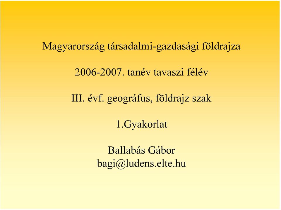 tanév tavaszi félév III. évf.
