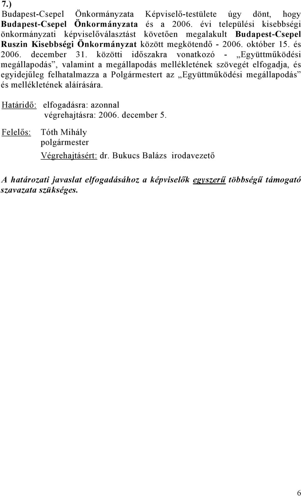 és 2006. december 31.