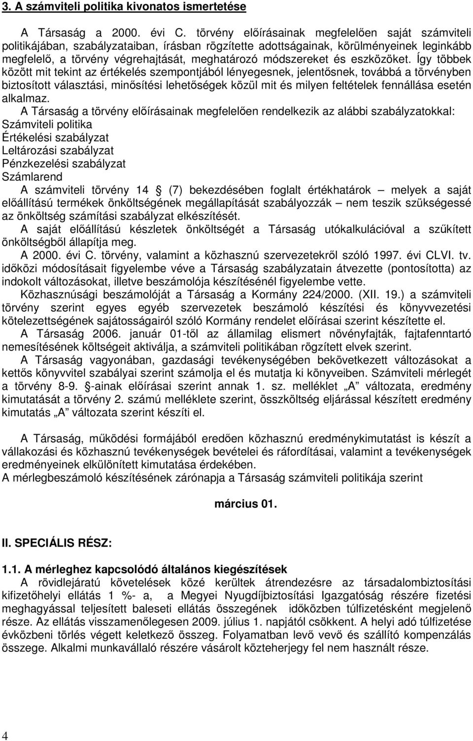 módszereket és eszközöket.