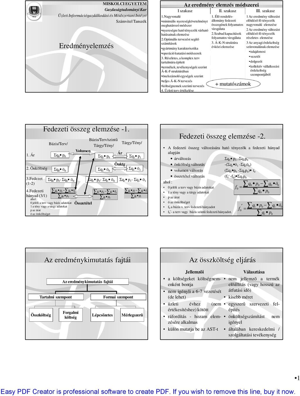 Optimális tervezést segítõ számítások gyártmány karakterisztika operáció kutatási módszerek 3.