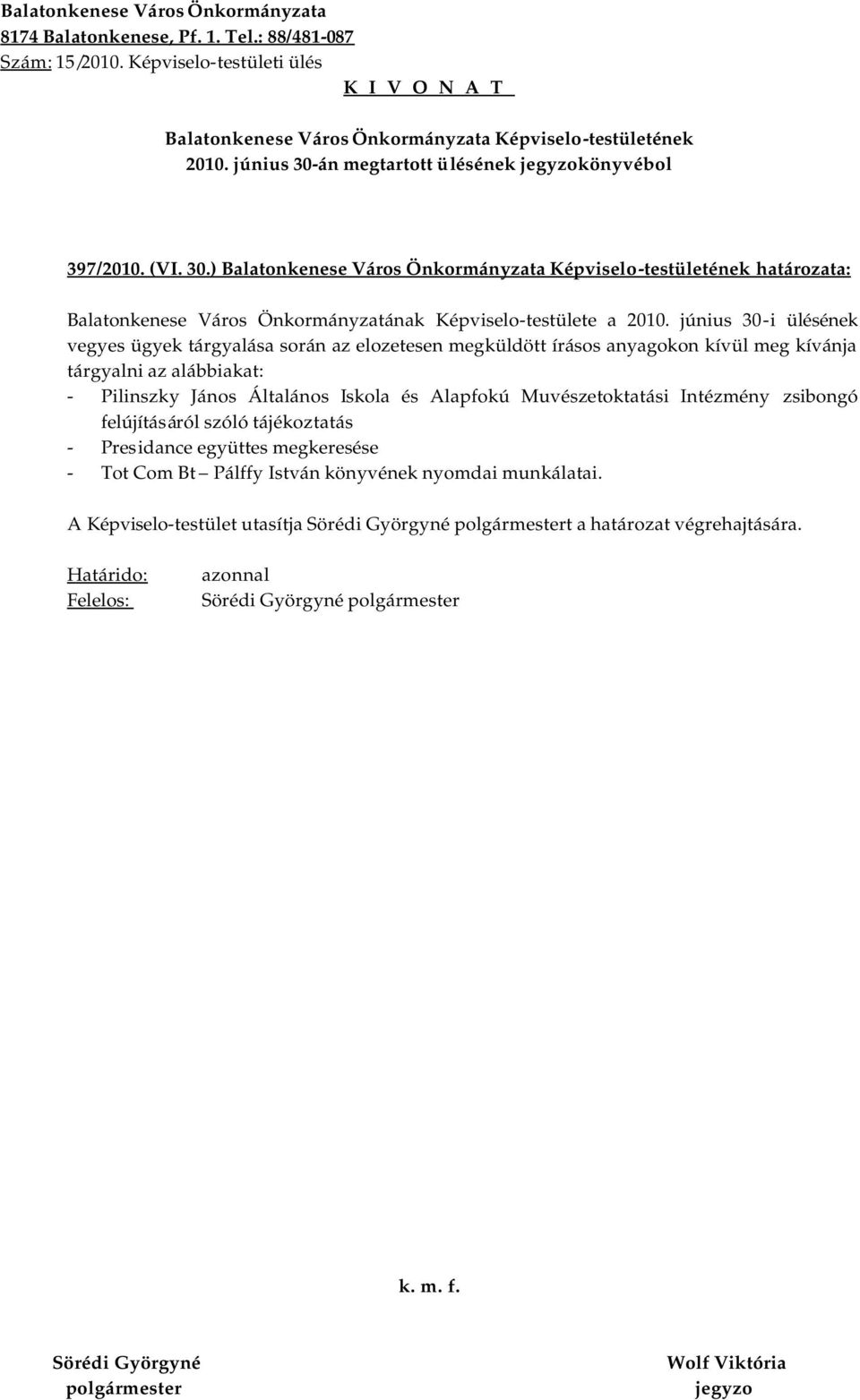 Pilinszky János Általános Iskola és Alapfokú Muvészetoktatási Intézmény zsibongó felújításáról szóló tájékoztatás - Presidance együttes