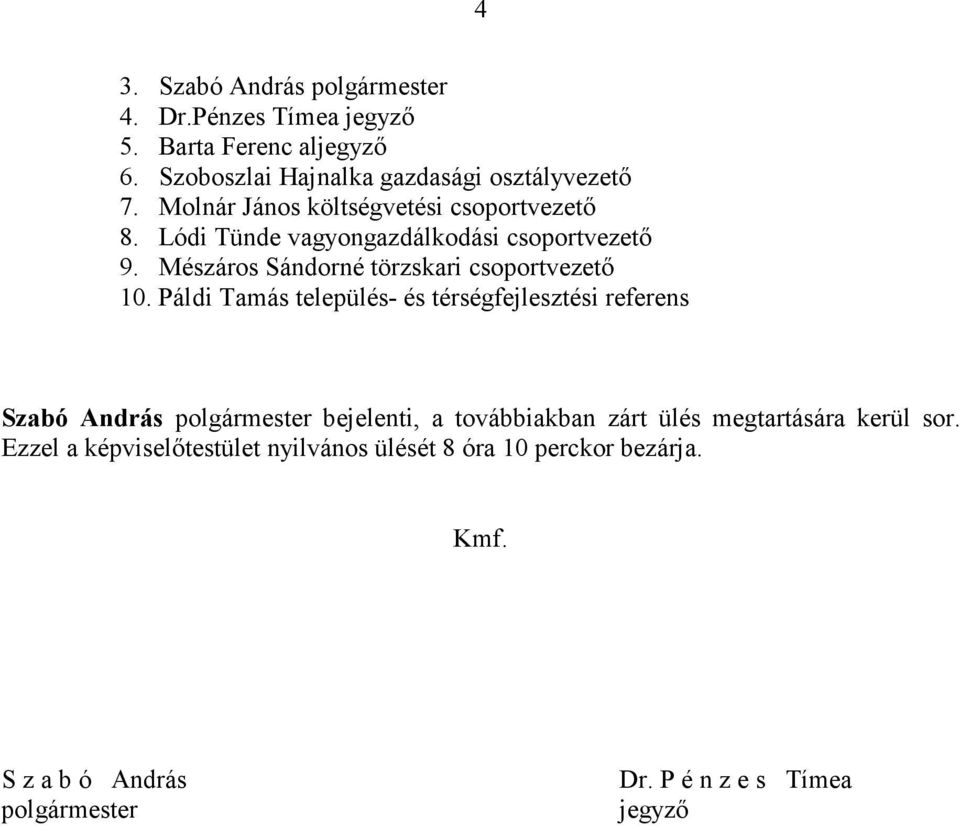 Mészáros Sándorné törzskari csoportvezető 10.