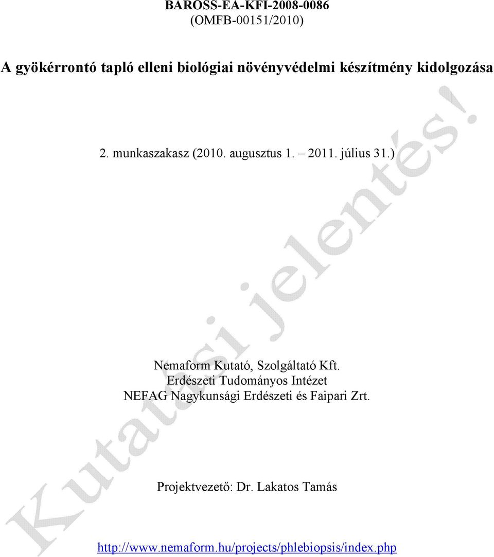 A gyökérrontó tapló elleni biológiai növényvédelmi készítmény kidolgozása -  PDF Free Download