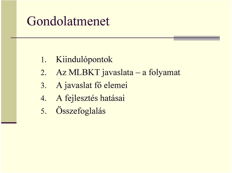 Az MLBKT javaslata a folyamat 3.