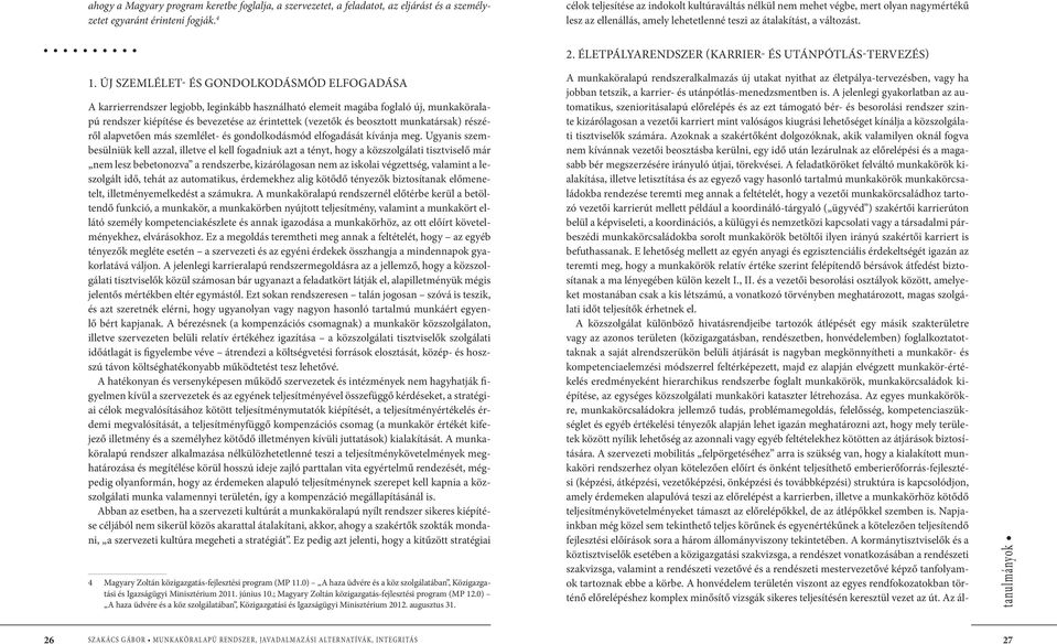 Életpályarendszer (karrier- és utánpótlás-tervezés) 1.