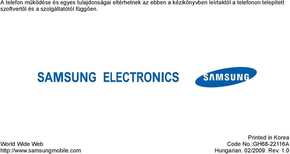 szolgáltatótól függően. World Wide Web http://www.samsungmobile.