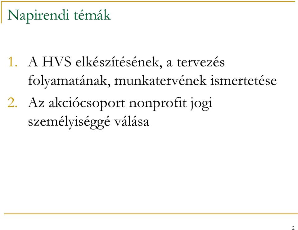 folyamatának, munkatervének