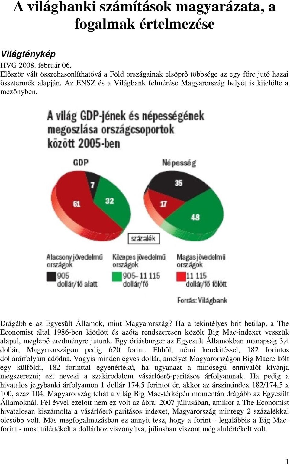 Drágább-e az Egyesült Államok, mint Magyarország?