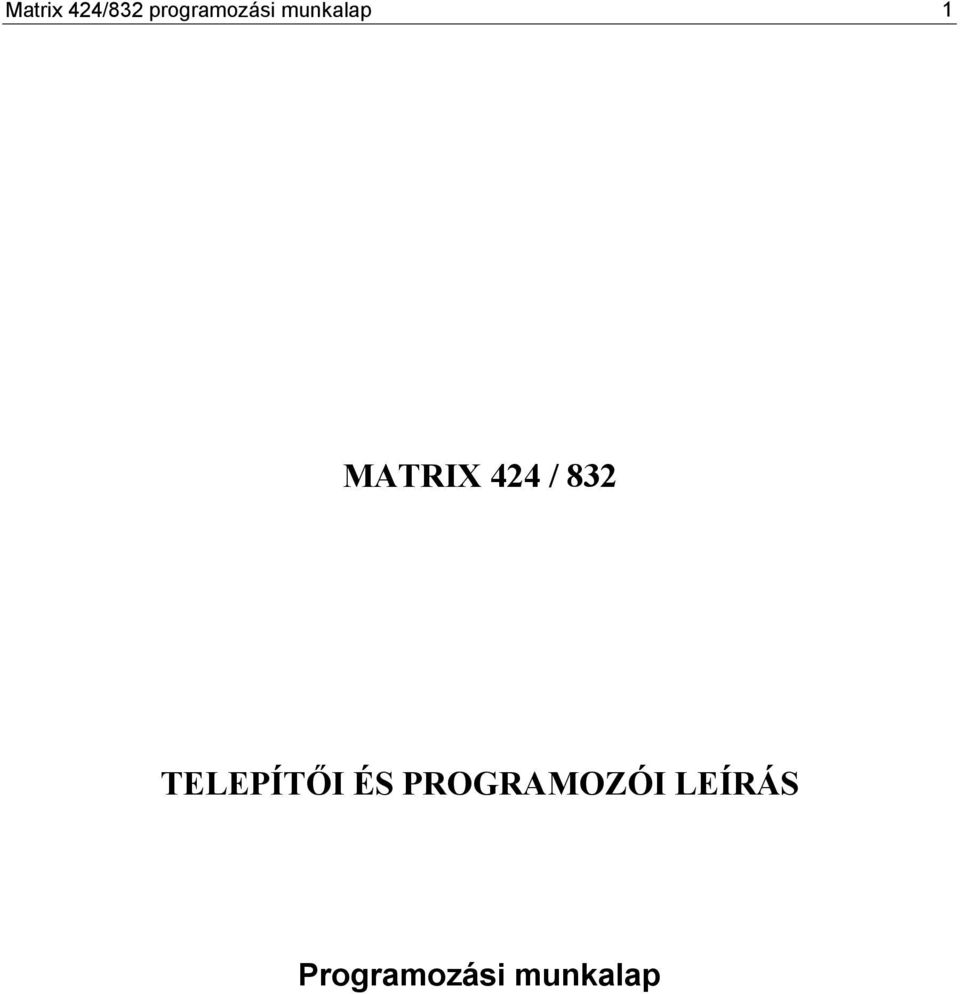 TELEPÍTŐI ÉS PROGRAMOZÓI