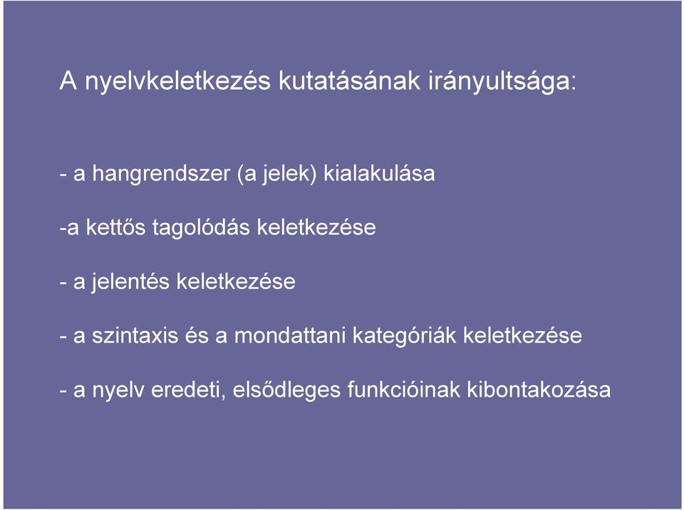 jelentés keletkezése - a szintaxis és a mondattani kategóriák