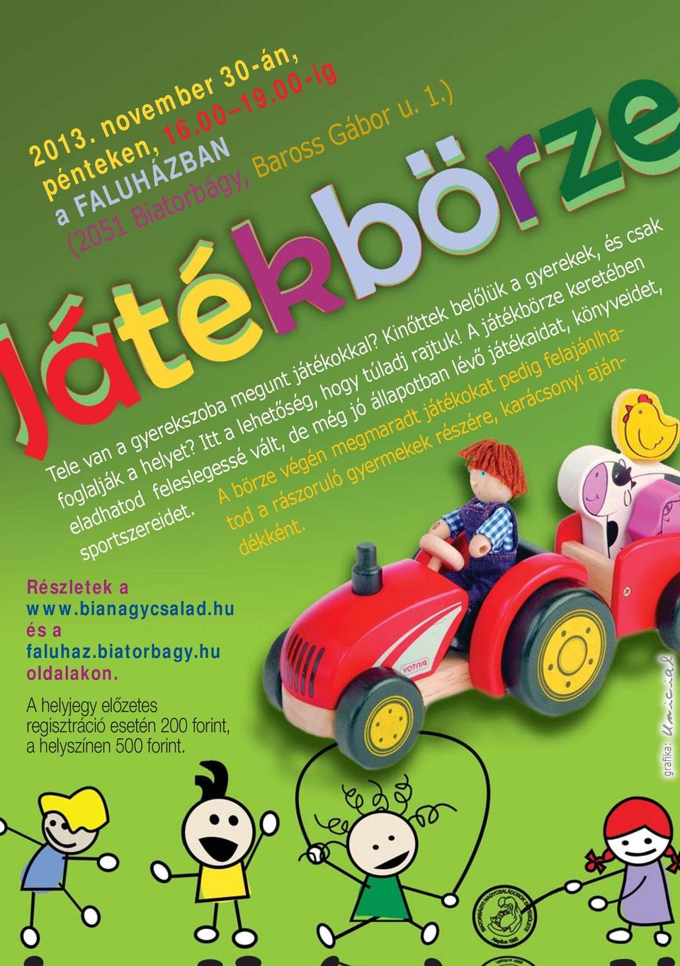 A játékbörze keretében eladhatod feleslegessé vált, de még jó állapotban lévő játékaidat, könyveidet, sportszereidet.