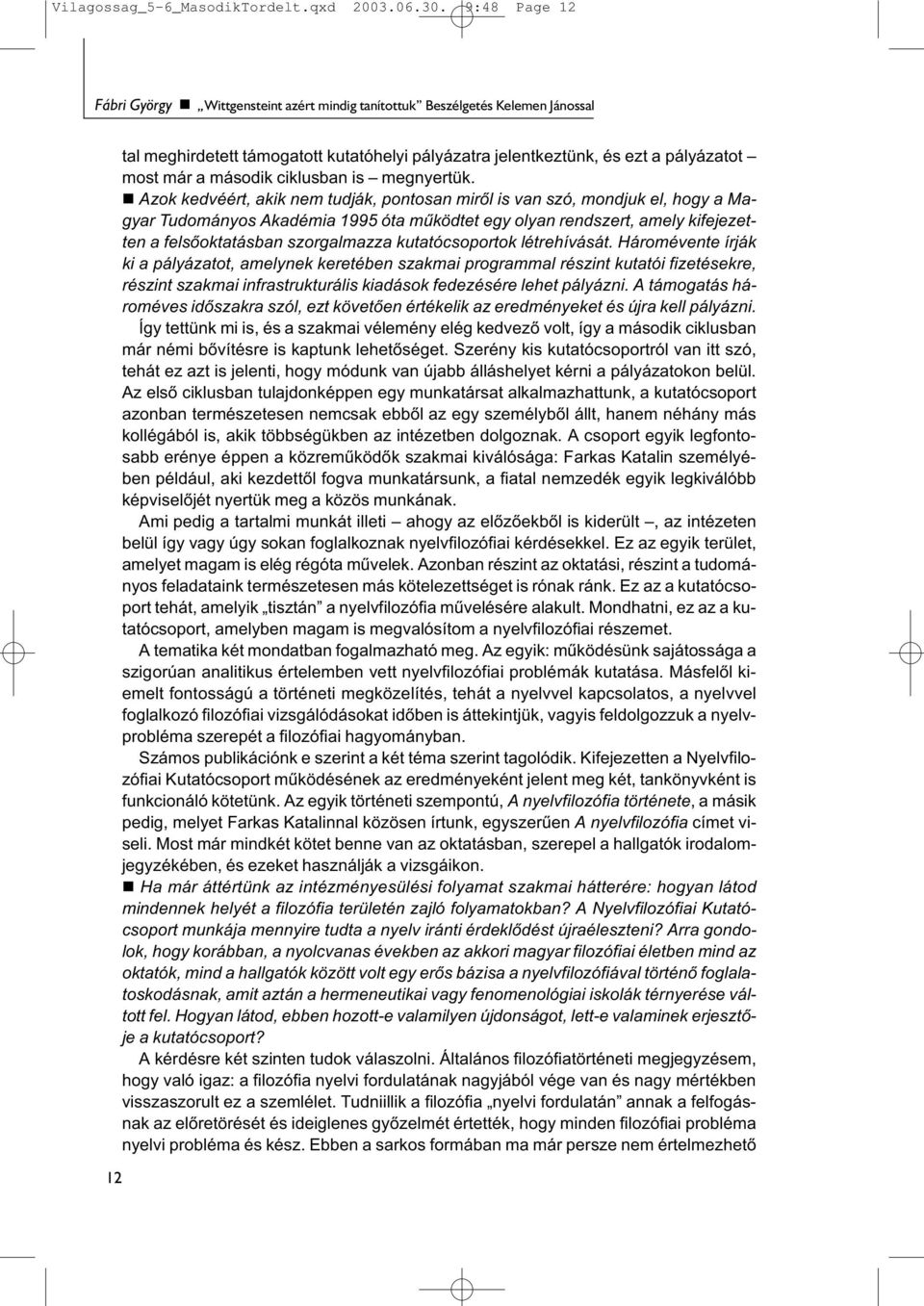 második ciklusban is megnyertük.