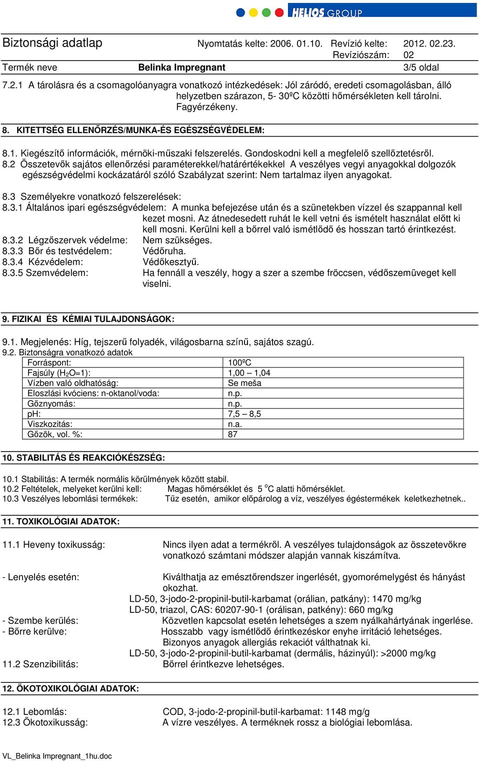 KITETTSÉG ELLENŐRZÉS/MUNKA-ÉS EGÉSZSÉGVÉDELEM: 8.